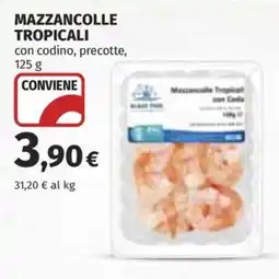 Coop Superstore Mazzancolle Tropicali con Codino offerta