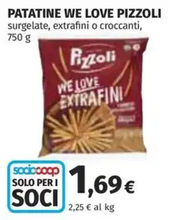 Coop Superstore Patatine We Love Pizzoli offerta