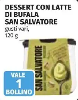 Coop Superstore Dessert con latte di bufala San Salvatore offerta
