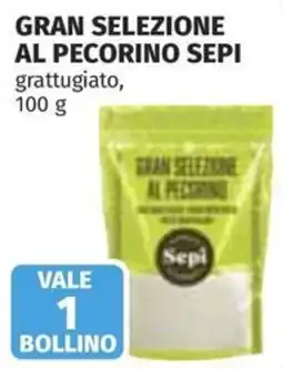 Coop Superstore Gran selezione al pecorino sepi grattugiato offerta