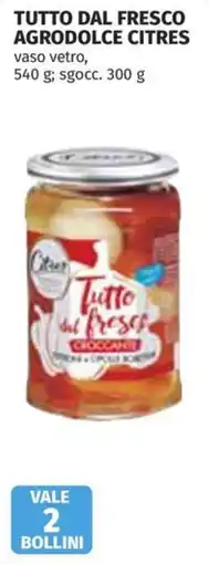 Coop Superstore Tutto dal fresco agrodolce citres offerta
