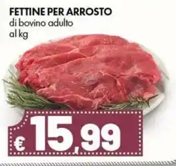 Supermercati Vinci Fettine per arrosto di bovino adulto offerta