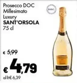 Supermercati Vinci Prosecco DOC Millesimato Luxury Sant'Orsola offerta
