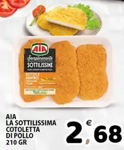 Il Centro Superstore AIA la sottilissima cotoletta di pollo offerta