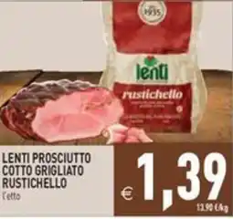 Pim Supermercati Lenti prosciutto cotto grigliato rustichello offerta