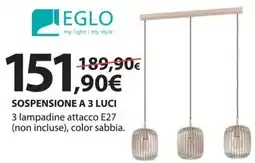 Kreo Brico e Casa Eglo sospensione a 3 luci offerta