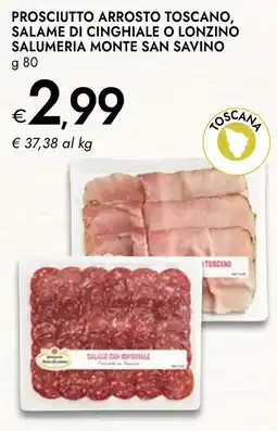 Bennet Prosciutto arrosto Toscano, salame di cinghiale o lonzino Salumeria Monte San Savino offerta