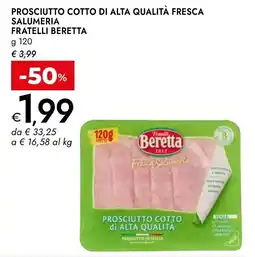 Bennet Prosciutto cotto di alta qualità Fresca Salumeria Fratelli Beretta offerta