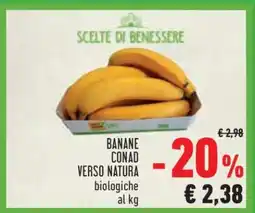 Conad BANANE CONAD VERSO NATURA biologiche offerta