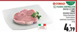 Conad BRACIOLE DI SUINO CONAD offerta