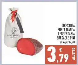 Conad Bresaola Punta d'Anca Leggendaria Bresaole Pini offerta