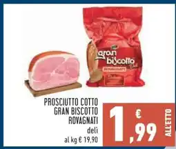 Conad Prosciutto Cotto Gran Biscotto Rovagnati offerta