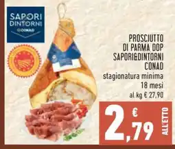 Conad PROSCIUTTO DI PARMA DOP SAPORI&DINTORNI CONAD offerta