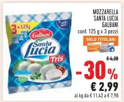 Conad MOZZARELLA SANTA LUCIA GALBANI offerta