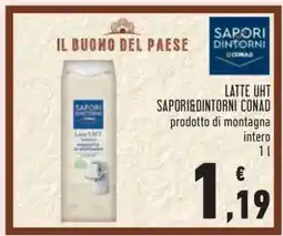 Conad LATTE UHT SAPORI&DINTORNI CONAD offerta