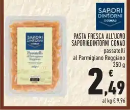 Conad PASTA FRESCA ALL'UOVO SAPORI&DINTORNI CONAD offerta