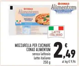 Conad MOZZARELLA PER CUCINARE CONAD ALIMENTUM offerta