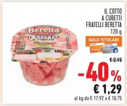 Conad Il Cotto a Cubetti Fratelli Beretta offerta