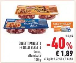 Conad CUBETTI PANCETTA FRATELLI BERETTA offerta