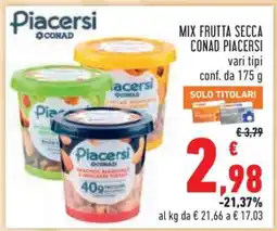 Conad MIX FRUTTA SECCA CONAD PIACERSI offerta