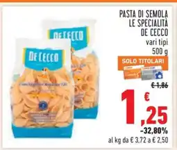 Conad PASTA DI SEMOLA LE SPECIALITÀ DE CECCO offerta