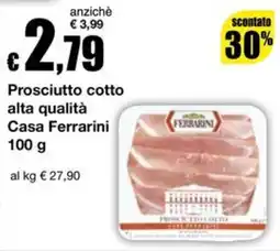 Sì con te Supermercati Prosciutto cotto Casa Ferrarini offerta