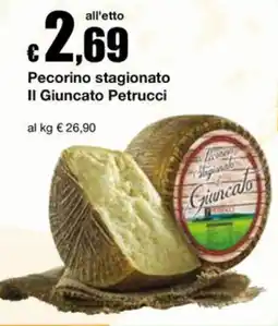 Sì con te Supermercati Pecorino stagionato Il Giuncato Petrucci offerta