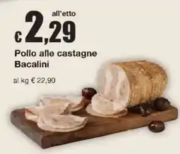 Sì con te Pollo alle castagne Bacalini offerta
