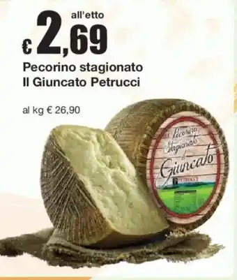 Sì con te Pecorino stagionato Il Giuncato Petrucci offerta