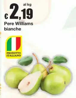 Sì con te Pere Williams bianche offerta