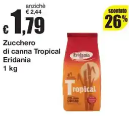 Sì con te Zucchero di canna Tropical Eridania offerta
