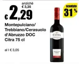 Sì con te Supermercati Montepulciano/Trebbiano/Cerasuolo d'Abruzzo DOC Citra offerta