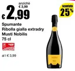 Sì con te Supermercati Spumante Ribolla gialla extradry Musti Nobilis offerta