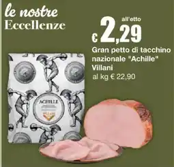Sì con te Gran petto di tacchino nazionale "Achille" Villani offerta