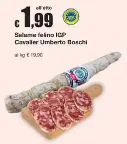Sì con te Salame felino IGP Cavalier Umberto Boschi offerta