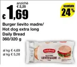 Sì con te Supermercati Burger lievito madre/Hot dog extra long Daily Bread offerta