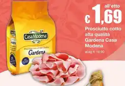 Sì con te Supermercati Prosciutto cotto Gardena Casa Modena offerta