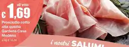 Sì con te Supermercati Prosciutto cotto Gardena Casa offerta