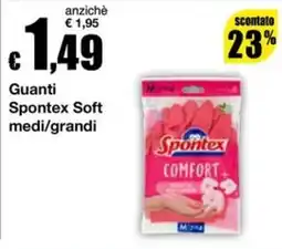 Sì con te Supermercati Guanti Spontex Soft offerta