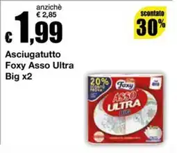 Sì con te Supermercati Asciugatutto Foxy Asso Ultra Big offerta