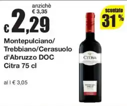 Sì con te Citra Montepulciano/Trebbiano/Cerasuolo d'Abruzzo DOC offerta