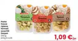 Despar Pasta fresca ripiena formati assortiti Despar offerta