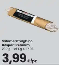 Despar Salame Strolghino Despar Premium offerta