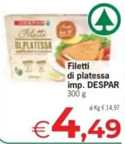 Despar Filetti di platessa imp. DESPAR offerta