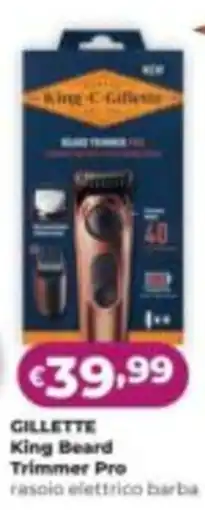 La Saponeria Gillette King Beard Trimmer Pro offerta