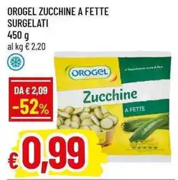 Famila Superstore Orogel zucchine a fette offerta