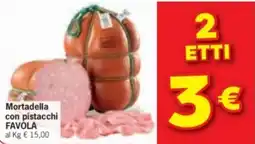 Despar Mortadella con pistacchi Favola offerta