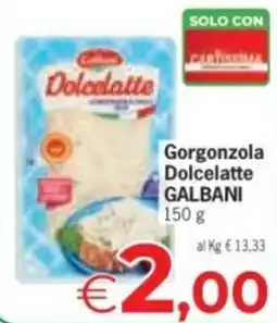 Despar Gorgonzola Dolcelatte Galbani offerta