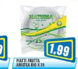 Punto Vigas Piatti frutta Aristea Bio offerta