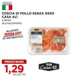 Alì Supermercati Coscia di pollo senza osso Casa Ali offerta